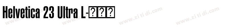 Helvetica 23 Ultra L字体转换